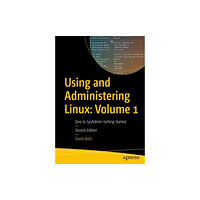 APress Using and Administering Linux: Volume 1 (häftad, eng)