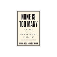 University of Toronto Press None Is Too Many (häftad, eng)