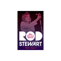 Globe Pequot Press Rod Stewart (inbunden, eng)