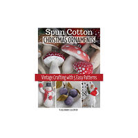 Fox Chapel Publishing Spun Cotton Christmas Ornaments (häftad, eng)