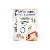 Fox Chapel Publishing Wire-Wrapped Jewelry for Beginners (häftad, eng)