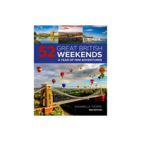 IMM Lifestyle Books 52 Great British Weekends - 2nd edition (häftad, eng)