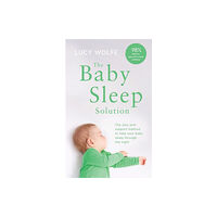 Headline Publishing Group The Baby Sleep Solution (häftad, eng)