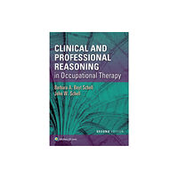 Lippincott Williams and Wilkins Clinical and Professional Reasoning in Occupational Therapy (häftad, eng)