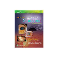 Lippincott Williams and Wilkins Shields' Textbook of Glaucoma (inbunden, eng)