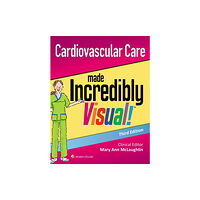 Lippincott Williams and Wilkins Cardiovascular Care Made Incredibly Visual! (häftad, eng)