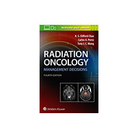 Lippincott Williams and Wilkins Radiation Oncology Management Decisions (häftad, eng)