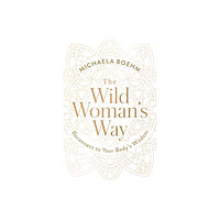 Simon & Schuster The Wild Woman's Way (häftad, eng)