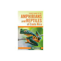 Cornell University Press Pocket Guide to the Amphibians and Reptiles of Costa Rica (häftad, eng)