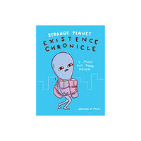 Headline Publishing Group Strange Planet: Existence Chronicle - Now on Apple TV+ (häftad, eng)
