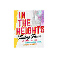 Headline Publishing Group In The Heights (inbunden, eng)