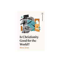 Crossway Books Is Christianity Good for the World? (häftad, eng)