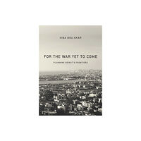 Stanford university press For the War Yet to Come (häftad, eng)