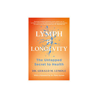Headline Publishing Group LYMPH & LONGEVITY (häftad, eng)
