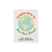 Adams Media Corporation Simple Acts to Save Our Planet (inbunden, eng)