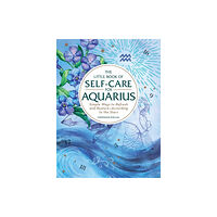 Adams Media Corporation The Little Book of Self-Care for Aquarius (inbunden, eng)