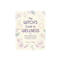 Adams Media Corporation The Witch's Guide to Wellness (inbunden, eng)