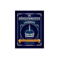 Adams Media Corporation The Dungeonmeister Cookbook (inbunden, eng)