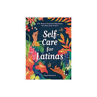 Adams Media Corporation Self-Care for Latinas (inbunden, eng)