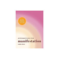 Adams Media Corporation Affirmations for Manifestation (inbunden, eng)