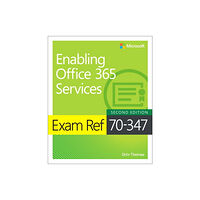 Microsoft Press,U.S. Exam Ref 70-347 Enabling Office 365 Services (häftad, eng)