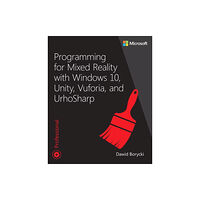 Microsoft Press,U.S. Programming for Mixed Reality with Windows 10, Unity, Vuforia, and UrhoSharp (häftad, eng)