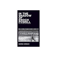 Manchester university press In the Shadow of Enoch Powell (inbunden, eng)