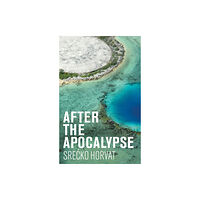 John Wiley And Sons Ltd After the Apocalypse (häftad, eng)