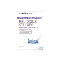 Hodder Education My Revision Notes: WJEC and Eduqas A level Religious Studies Religion and Ethics (häftad, eng)