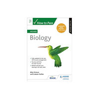 Hodder Education How to Pass Higher Biology, Second Edition (häftad, eng)