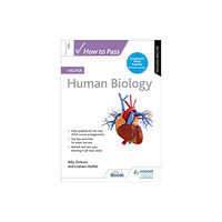 Hodder Education How to Pass Higher Human Biology, Second Edition (häftad, eng)