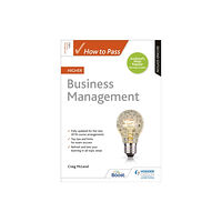 Hodder Education How to Pass Higher Business Management, Second Edition (häftad, eng)