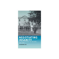 Manchester university press Negotiating Insanity in the Southeast of Ireland, 1820–1900 (häftad, eng)