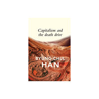 John Wiley And Sons Ltd Capitalism and the Death Drive (häftad, eng)