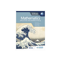 Hodder Education Mathematics for the IB Diploma: Applications and interpretation SL (häftad, eng)