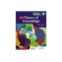 Hodder Education Theory of Knowledge for the IB Diploma Fourth Edition (häftad, eng)