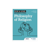 Hodder Education OCR A Level Religious Studies: Philosophy of Religion (häftad, eng)