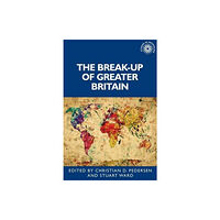 Manchester university press The Break-Up of Greater Britain (inbunden, eng)