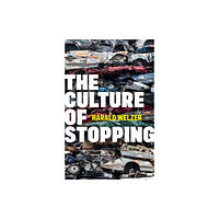 John Wiley And Sons Ltd The Culture of Stopping (inbunden, eng)