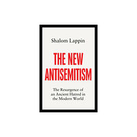 John Wiley And Sons Ltd The New Antisemitism (inbunden, eng)