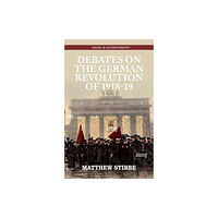 Manchester university press Debates on the German Revolution of 1918-19 (häftad, eng)