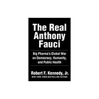 Skyhorse Publishing The Real Anthony Fauci (inbunden, eng)