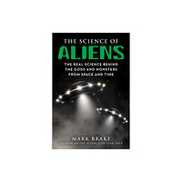 Skyhorse Publishing The Science of Aliens (häftad, eng)