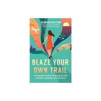 Berrett-Koehler Publishers Blaze Your Own Trail (häftad, eng)