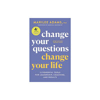 Berrett-Koehler Publishers Change Your Questions, Change Your Life, 4th Edition (häftad, eng)