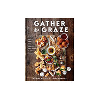 Skyhorse Publishing Gather and Graze (inbunden, eng)