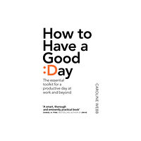 Pan Macmillan How To Have A Good Day (häftad, eng)