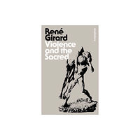 Bloomsbury Publishing PLC Violence and the Sacred (häftad, eng)