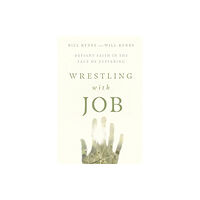 IVP Academic Wrestling with Job – Defiant Faith in the Face of Suffering (häftad, eng)