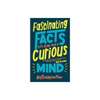 Ebury Publishing Fascinating Facts to Blow Your Curious Mind (inbunden, eng)